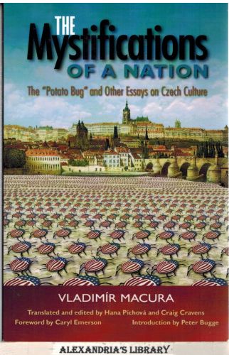 Image for The Mystifications of a Nation: "The Potato Bug" and Other Essays on Czech Culture