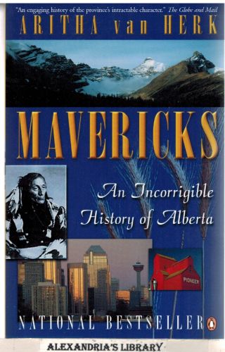 Image for Mavericks: An Incorrigible History Of Alberta
