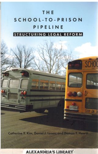 Image for The School-to-Prison Pipeline: Structuring Legal Reform