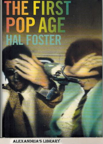 Image for The First Pop Age: Painting and Subjectivity in the Art of Hamilton, Lichtenstein, Warhol, Richter, and Ruscha