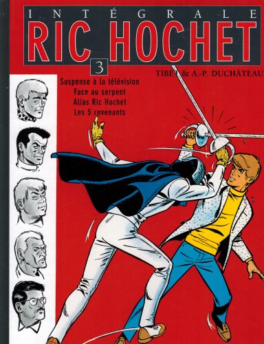 Image for Ric Hochet l'Intégrale, Tome 3 : Suspense à la télévision, Face au serpent, Alias Ric Hochet, Les 5 revenants