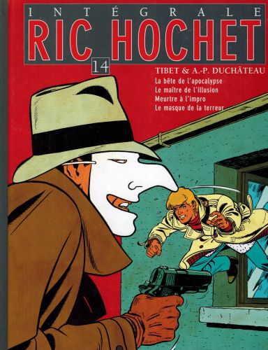 Image for Ric Hochet l'Intégrale, Tome 14 : La bête de l'apocalypse ; Le maître de l'illusion ; Meurtre à l'impro ; Le masque de la terreur