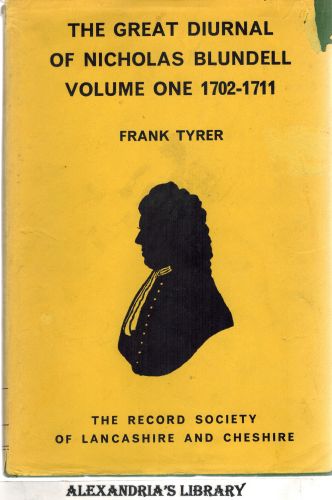 Image for The Great Diurnal of Nicholas Blundell - Volume One 1702 - 1711