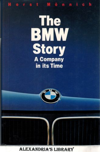 Image for The BMW Story: A Company in Its Time