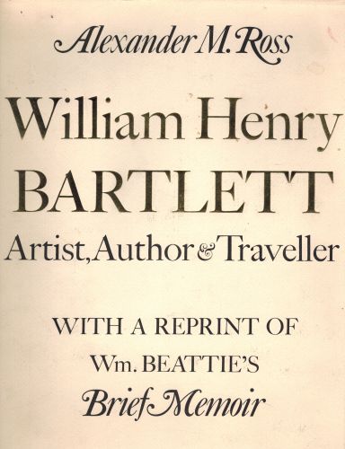 Image for William Henry Bartlett;: Artist, author and Traveller. With Set of 4 Engravings