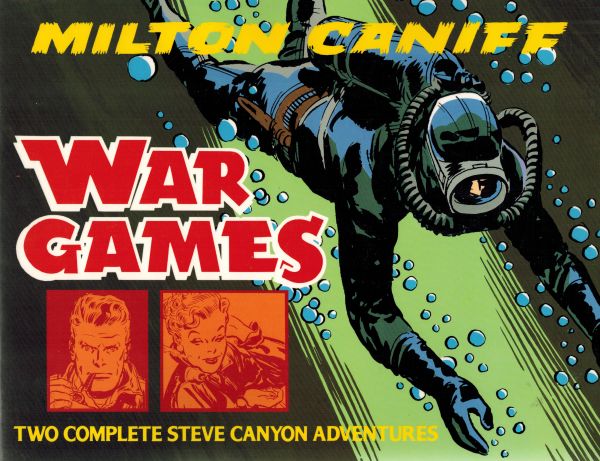 Image for War Games: Two Complete Steve Canyon Adventures