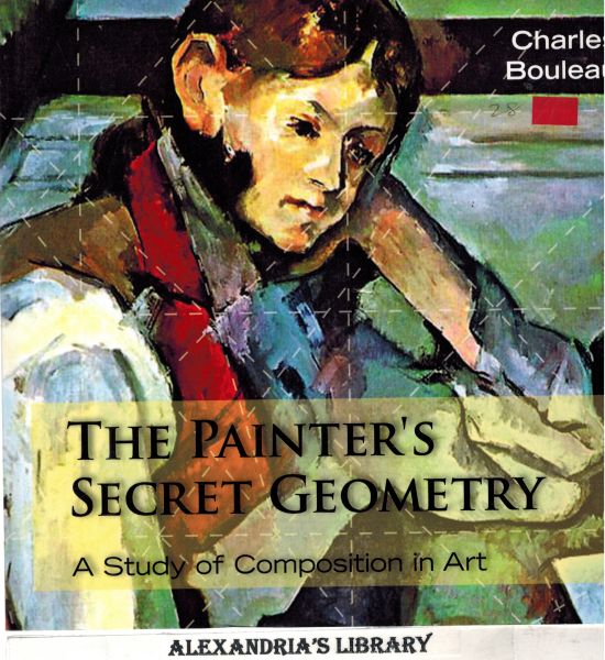Image for The Painter's Secret Geometry: A Study of Composition in Art