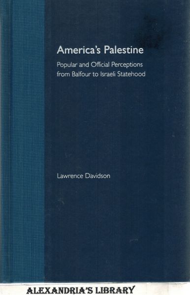 Image for America's Palestine: Popular and Official Perceptions from Balfour to Israeli Statehood