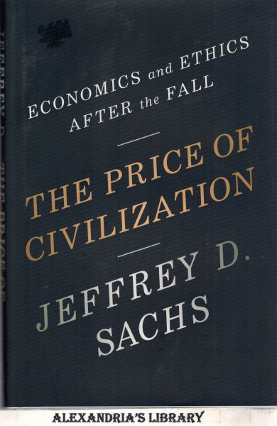 Image for The Price of Civilization: Economics and Ethics After the Fall