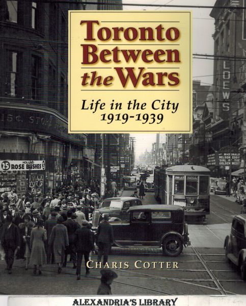 Image for Toronto Between the Wars: Life in the City 1919-1939