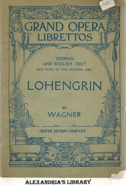Image for Lohengrin (German and English Text and Music of the Principal Airs) Grand Opera Librettos