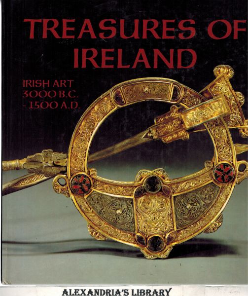 Image for Treasures of Ireland: Irish art 3000 B.C.-1500 A.D