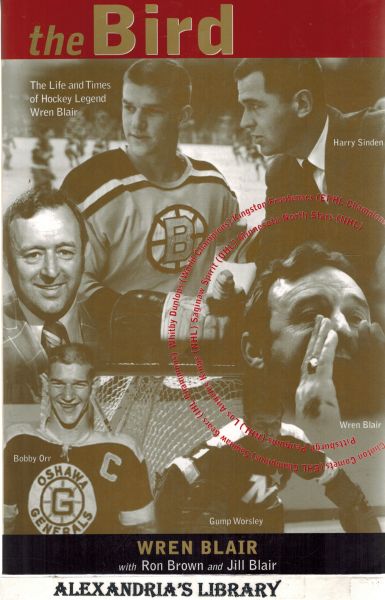 Image for The Bird: The Life and Times of Hockey Legend Wren Blair (Signed)