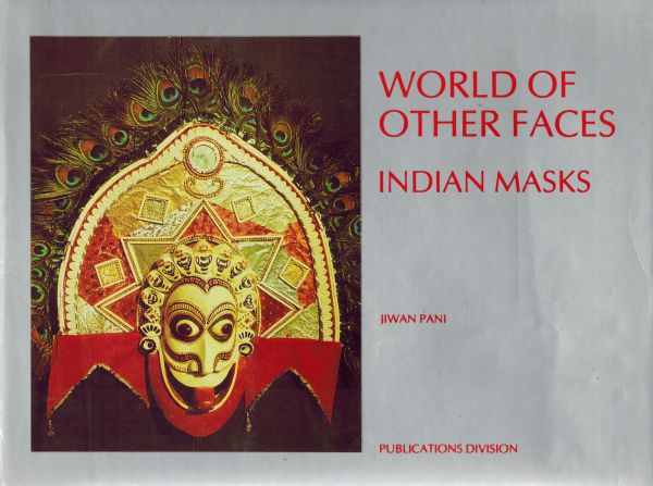 Image for World Of Other Faces - Indian Masks