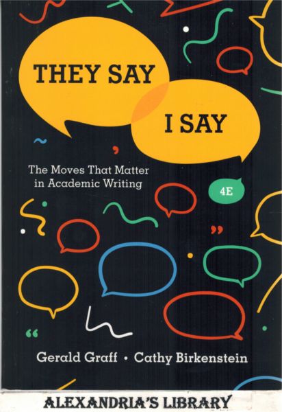 Image for They Say / I Say: The Moves That Matter in Academic Writing 4E