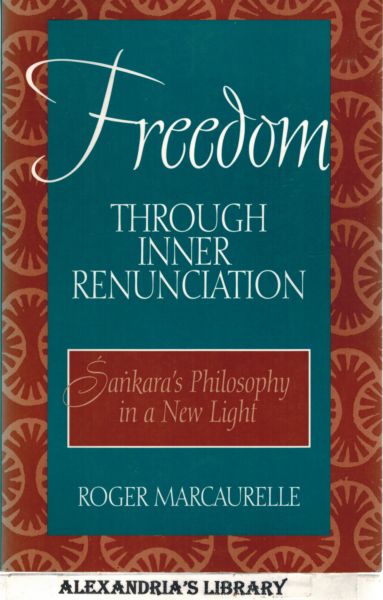 Image for Freedom through Inner Renunciation: Sankara's Philosophy in a New Light