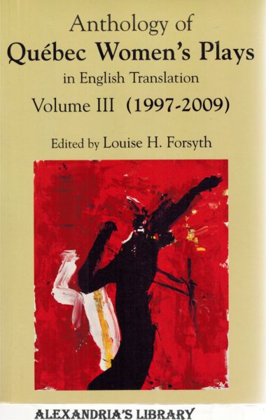 Image for Anthology of Québec Women's Plays in English Translation Vol. III (2004-2009)
