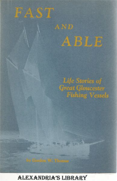 Image for Fast and Able - Life stories of Great Gloucester fishing vessels