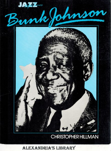 Image for Bunk Johnson: His Life and Times (Jazz Life and Times)
