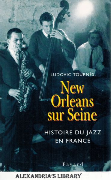 Image for New Orleans sur Seine: Histoire du jazz en France (Musique) (French Edition)