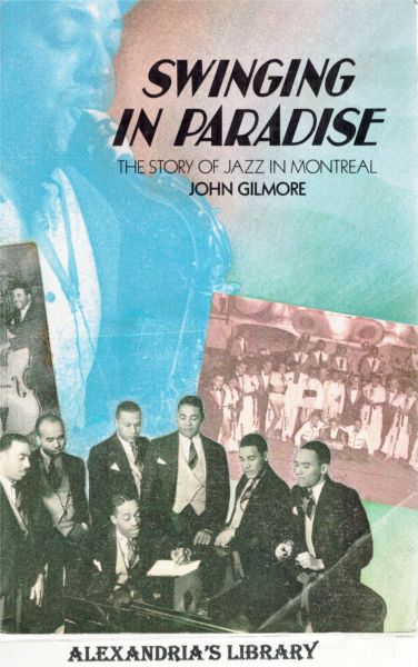 Image for Swinging in Paradise: The Story of Jazz in Montreal (Dossier Quebec Series)