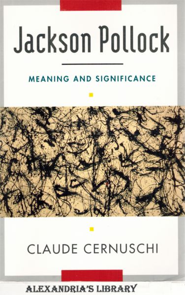 Image for Jackson Pollack: Meaning And Significance