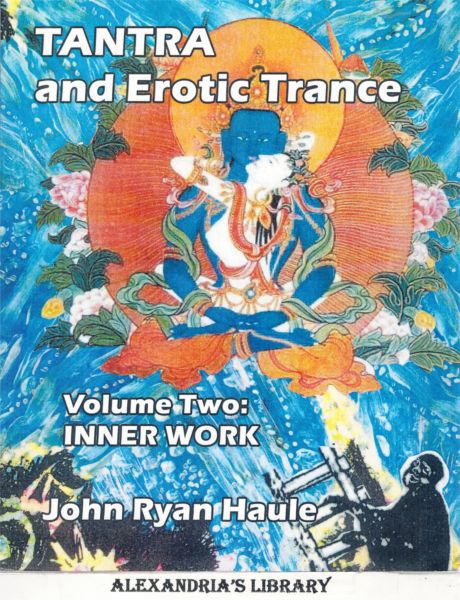Image for Tantra & Erotic Trance: Volume Two - Inner Work