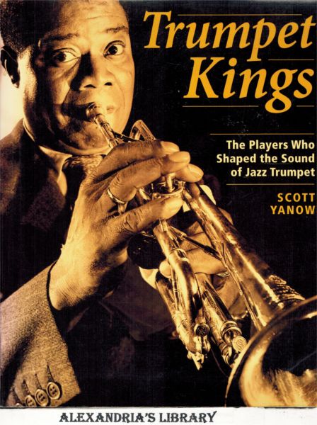 Image for Trumpet Kings: The Players Who Shaped the Sound of Jazz Trumpet