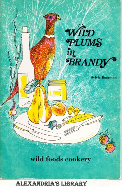 Image for Wild Plums in Brandy: Wild Foods Cookery