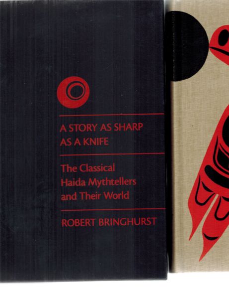 Image for A Story as Sharp as a Knife - The Classical Haida Mythtellers and Their World