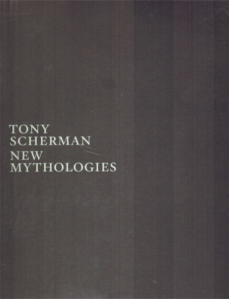 Image for Tony Scherman: New Mythologies