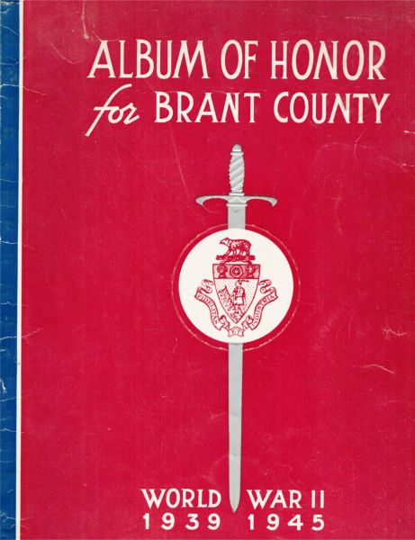 Image for Album of Honor for Brant County - World War II 1939 1945