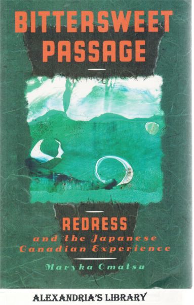 Image for Bittersweet Passage: Redress and the Japanese Canadian Experience (Signed)