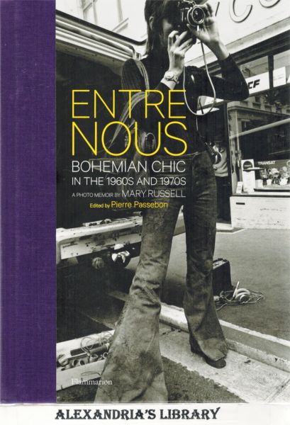 Image for Entre Nous: Bohemian Chic in the 1960s and 1970s: A Photo Memoir by Mary Russell