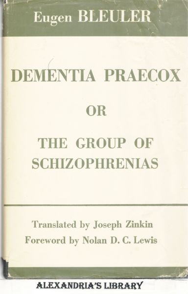 Image for Dementia Praecox or the Group of Schizophrenias.