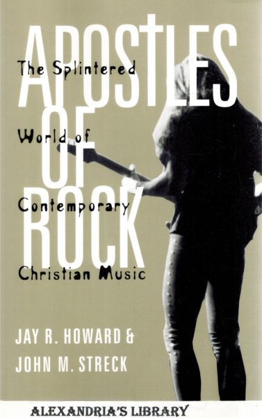 Image for Apostles of Rock: The Splintered World of Contemporary Christian Music