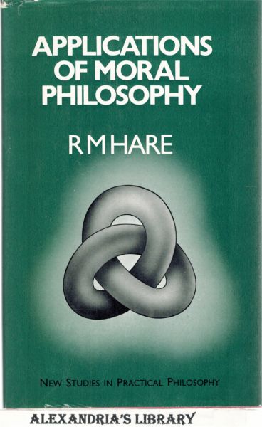 Image for Applications of moral philosophy (New studies in practical philosophy)