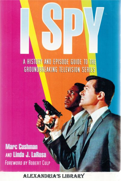 Image for I Spy: A History and Episode Guide to the Groundbreaking Television Series